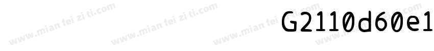 系统字体 常规体 G2110d60e1字体转换